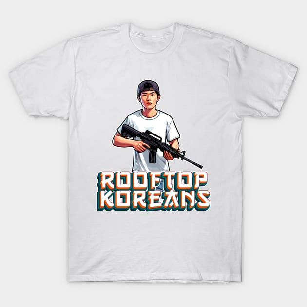 Rooftop Koreans T-Shirt by Rawlifegraphic